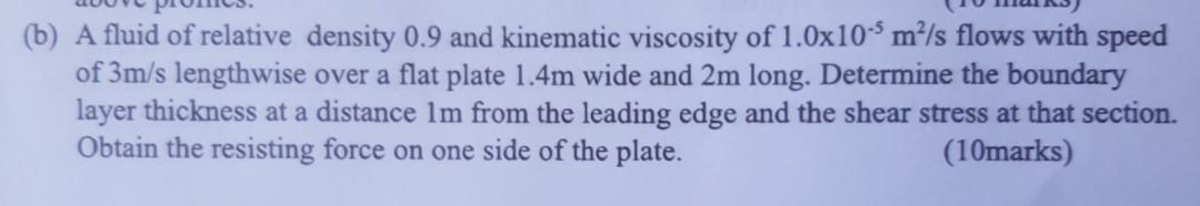 Solved (b) A fluid of relative density 0.9 and kinematic | Chegg.com