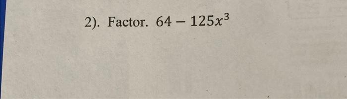 solved-2-factor-64-125x3-chegg