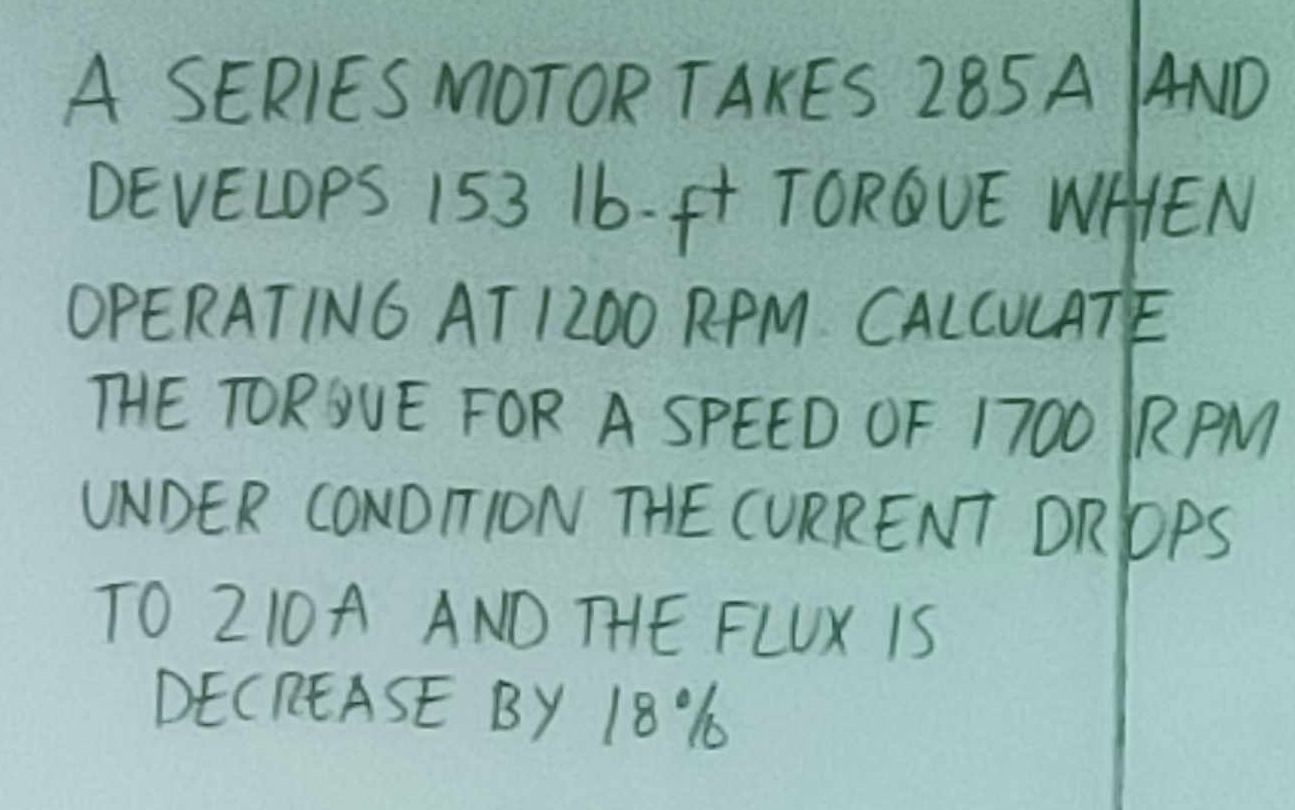 Solved A SERIES MOTOR TAKES 285 ﻿A ANDDEVELOPS 153 ﻿lb | Chegg.com