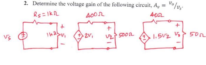 Solved 2. Determine the voltage gain of the following | Chegg.com