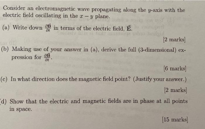 Solved Consider An Electromagnetic Wave Propagating Along