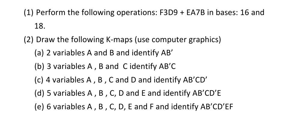 Solved (1) Perform the following operations: F3D9 + EA7B in | Chegg.com