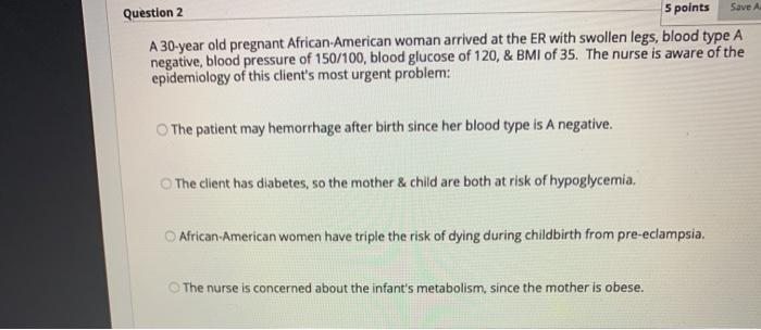 Save A Question 2 5 Points A 30 Year Old Pregnant Chegg Com