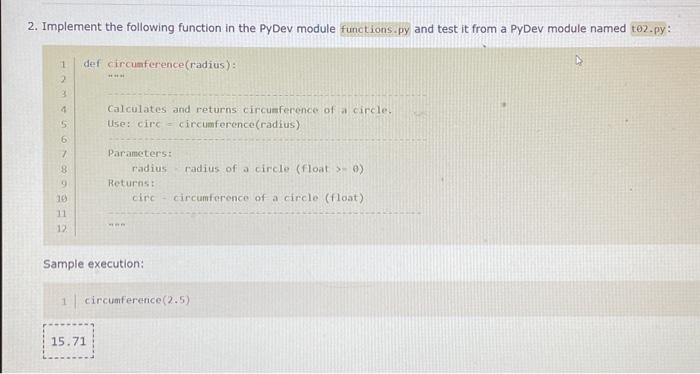 Solved 2. Implement The Following Function In The PyDev | Chegg.com