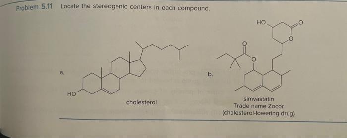 Solved Problem 5.11 Locate the stereogenic centers in each | Chegg.com
