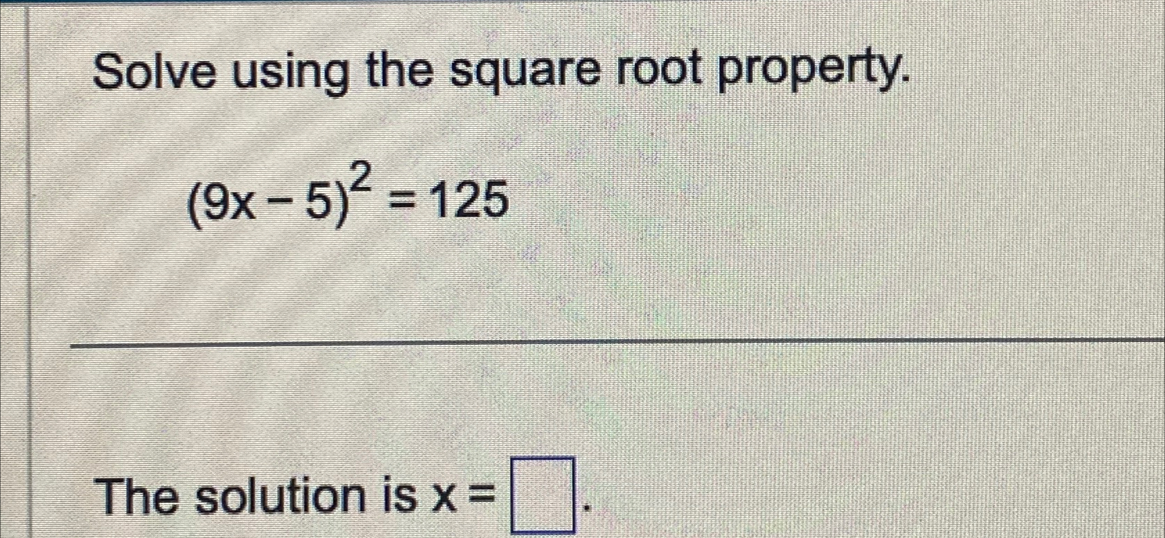 solve x 2 6x 9 25 by using the square root property