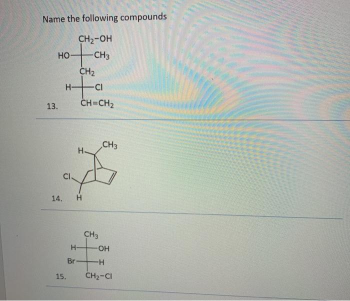 Solved Name the following compounds CH2-OH HO СН3 tot ta CH2 | Chegg.com