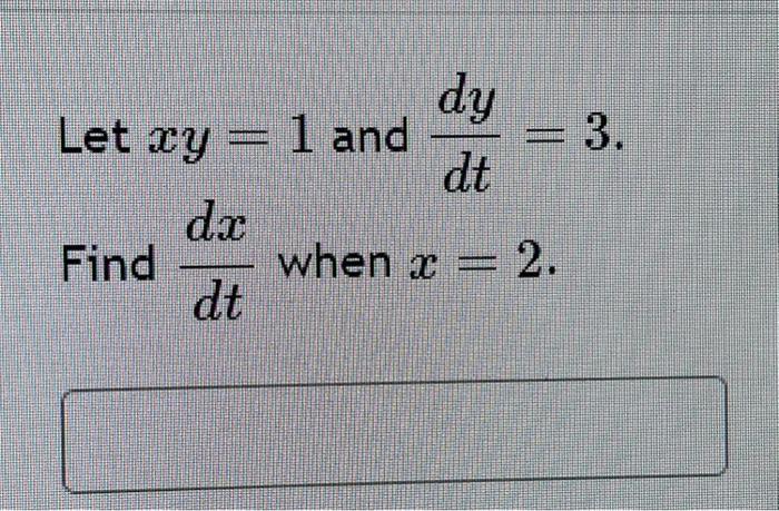 solved-let-xy-find-dx-dt-1-and-dy-dt-when-z-2-x-chegg