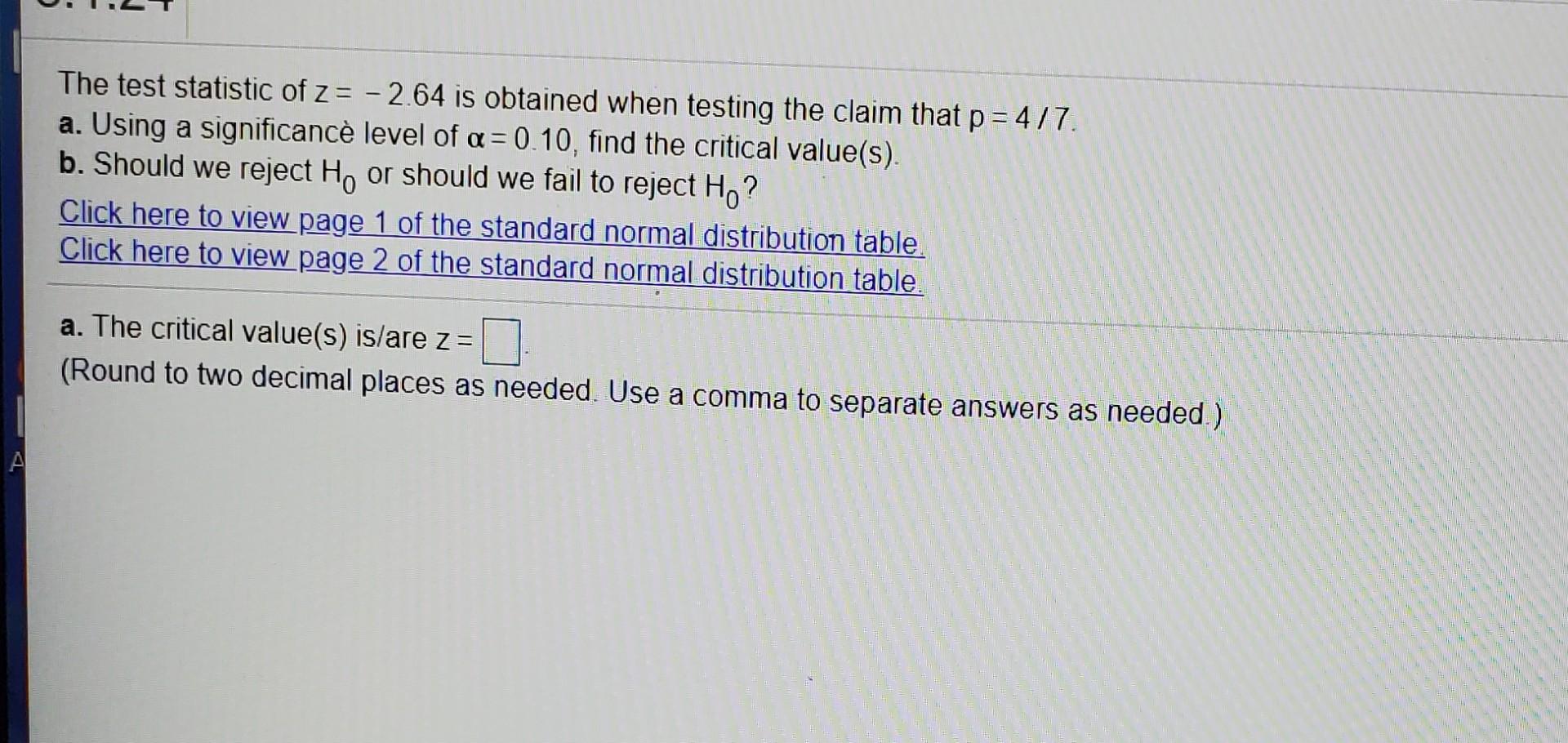 Solved The test statistic of Z= -2.95 is obtained when | Chegg.com