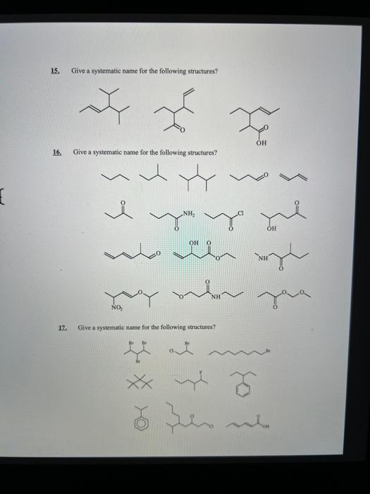 Solved 15. Give a systematic name for the following | Chegg.com