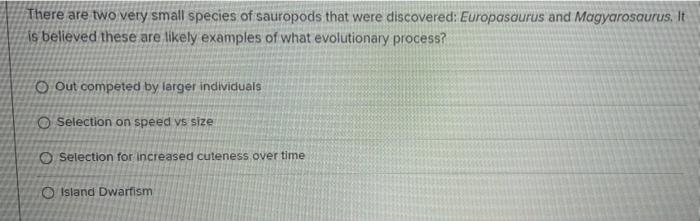 Solved There are two very small species of sauropods that | Chegg.com