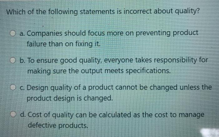 Solved Which of the following statements is incorrect about | Chegg.com