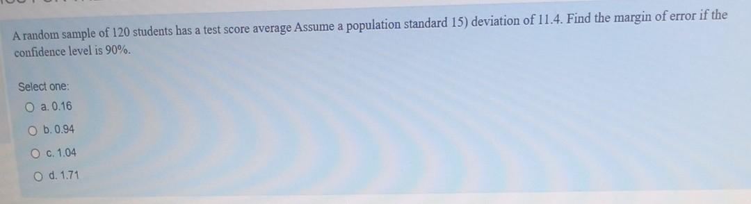 Solved A random sample of 120 students has a test score | Chegg.com