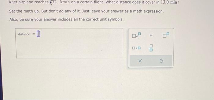 Solved A jet airplane reaches $72.km/h on a certain flight. | Chegg.com