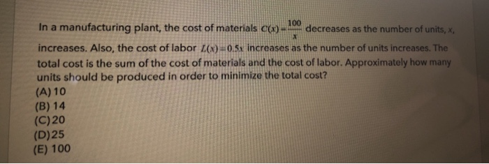 Solved In a manufacturing plant, the cost of materials | Chegg.com