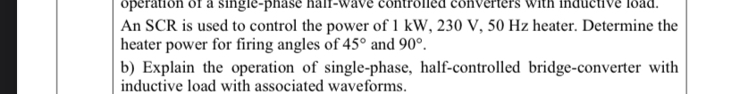 Solved An SCR is used to control the power of 1kW,230V,50Hz | Chegg.com