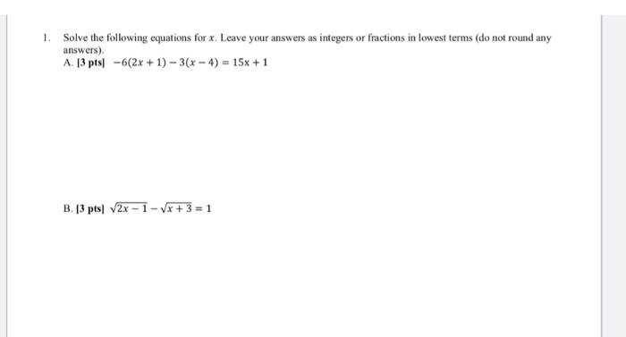 Solved 1. Solve the following equations for x Leave your | Chegg.com
