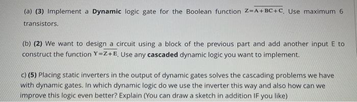 Solved (a) (3) Implement a Dynamic logic gate for the | Chegg.com