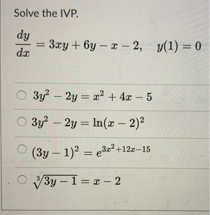 Solved Solve The Ivp Dy 3xy 6y X 2 Y 1 0 Dx 3y2