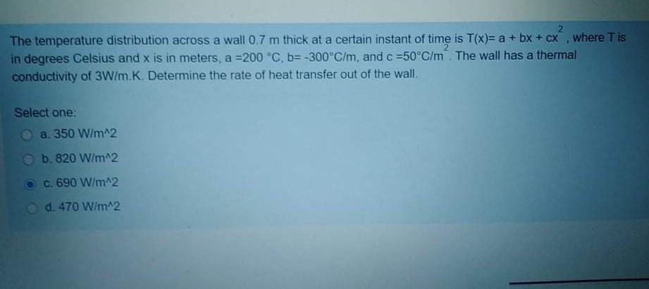 Solved The temperature distribution across a wall 0.7 m | Chegg.com