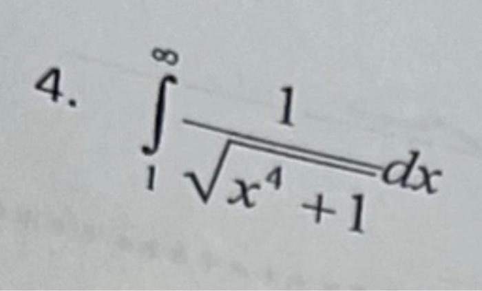 Solved Use The Comparison Test For Improper Integrals To