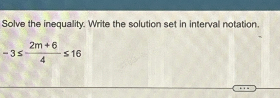 Solved Solve the inequality. Write the solution set in | Chegg.com
