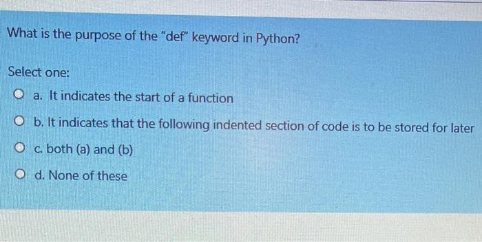 solved-what-is-the-purpose-of-the-def-keyword-in-python-chegg