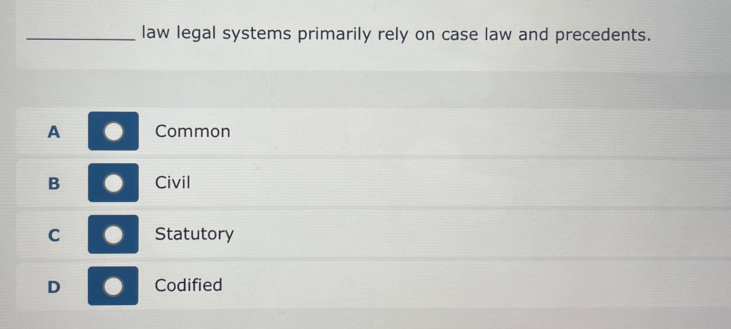 Solved law legal systems primarily rely on case law and | Chegg.com