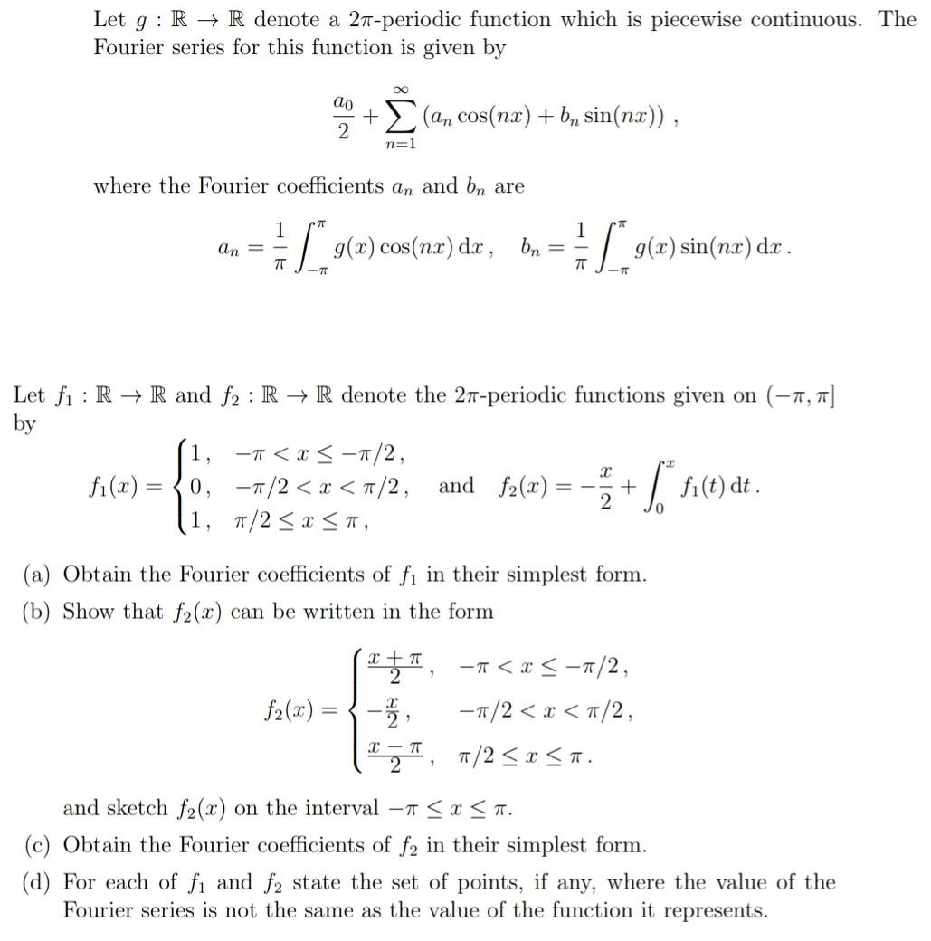 Solved Let g:R→R denote a 2π-periodic function which is | Chegg.com