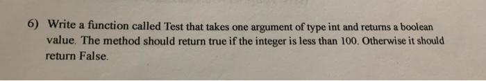 Solved Write a function called Test that takes one argument | Chegg.com