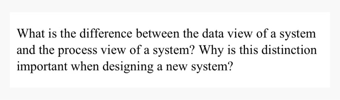 Solved What is the difference between the data view of a | Chegg.com