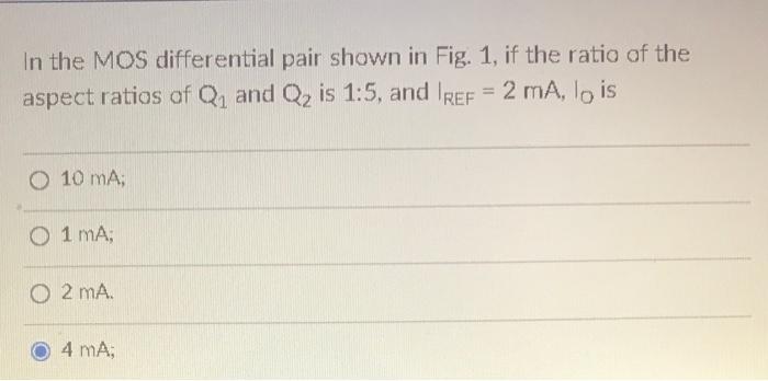 Solved In the MOS differential pair shown in Fig. 1, if the | Chegg.com