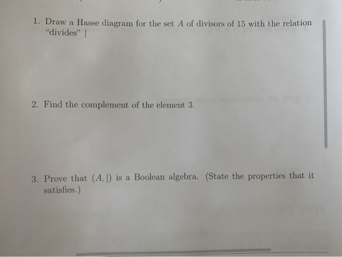 Solved 1. Draw A Hasse Diagram For The Set A Of Divisors Of | Chegg.com