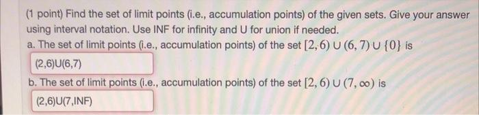 Solved (1 point) Find the set of limit points (i.e., | Chegg.com