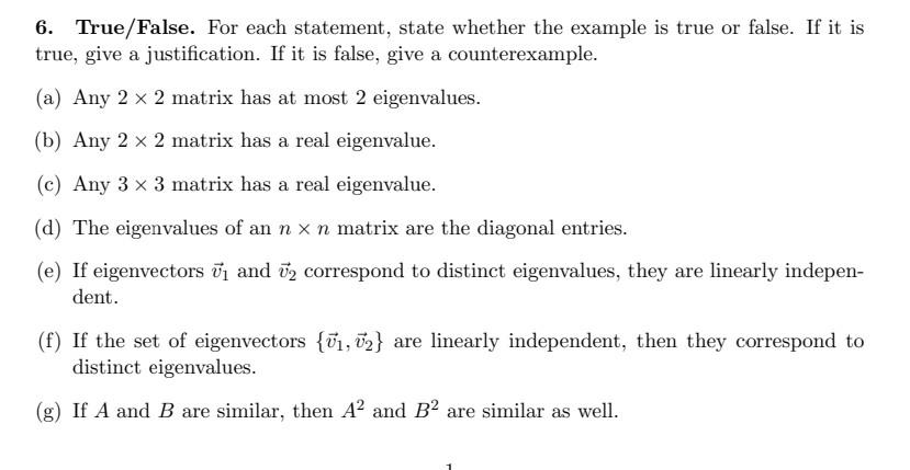 Solved 6. True/False. For each statement, state whether the | Chegg.com