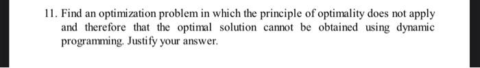 Solved 11. Find an optimization problem in which the | Chegg.com