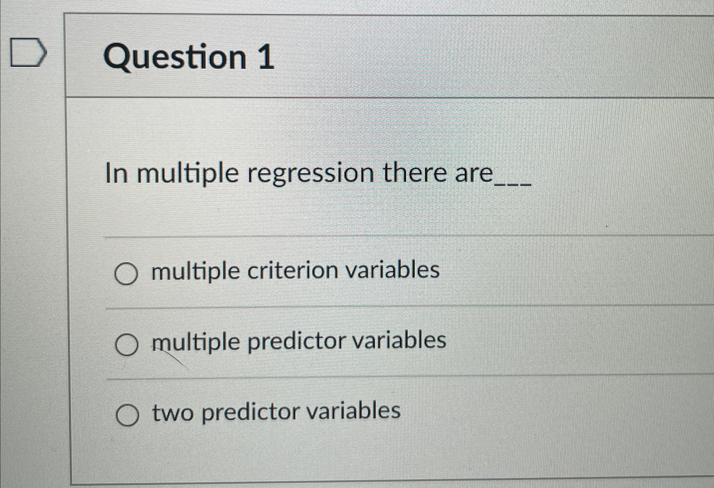 Solved Question 1In multiple regression there are q,multiple | Chegg.com