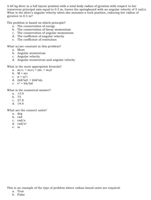 A \( 60 \mathrm{~kg} \) diver in a full layout position with a total body radius of gyration with respect to her transverse p