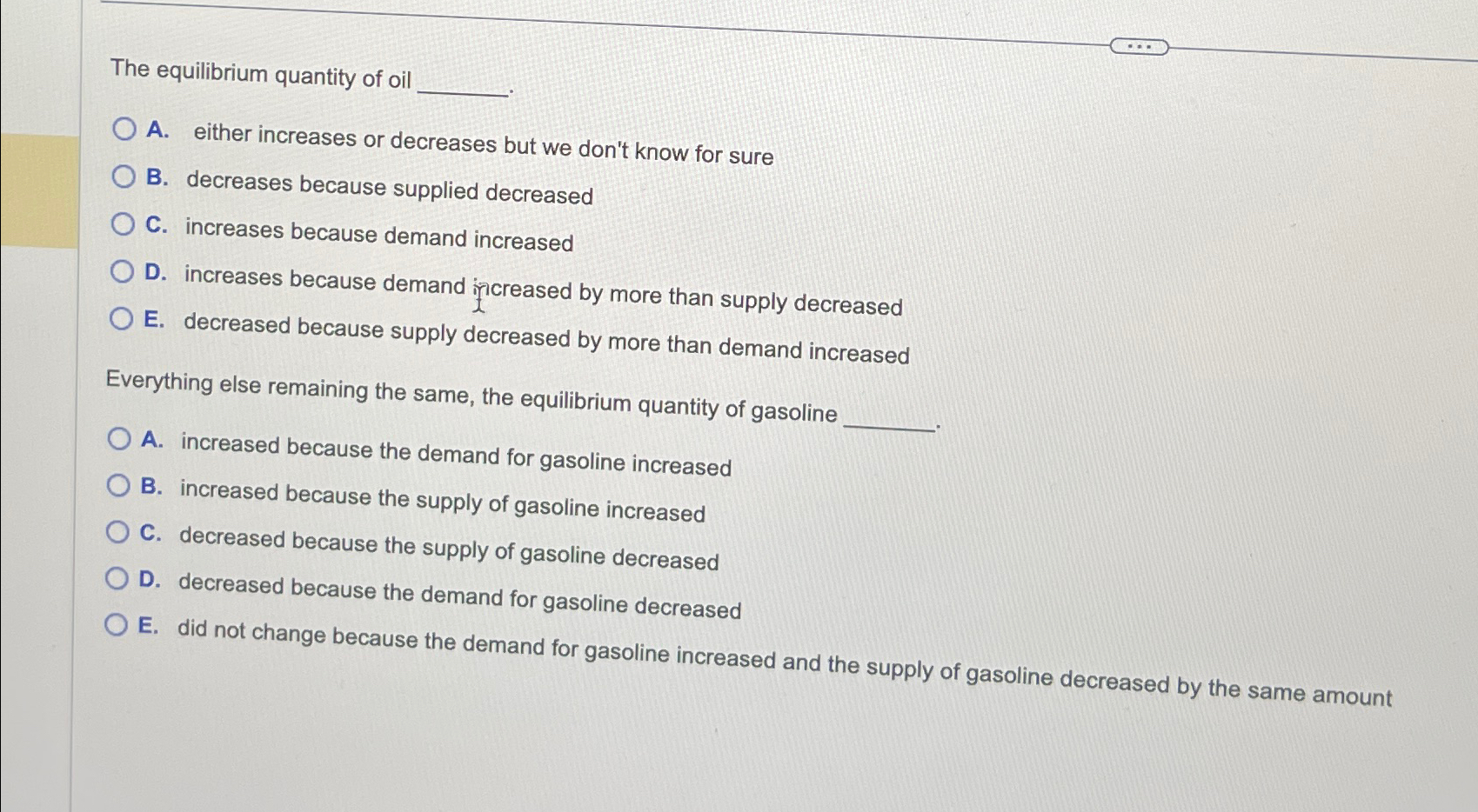 Solved The equilibrium quantity of oilA. ﻿either increases | Chegg.com