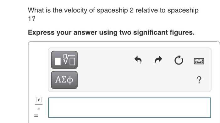 Solved Two spaceships leave Earth in opposite directions, | Chegg.com 