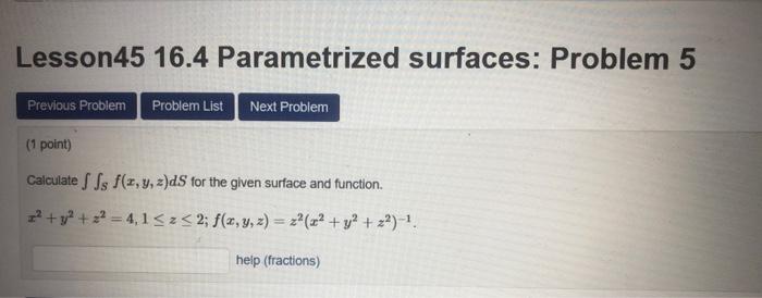 Solved Lesson45 16.4 Parametrized Surfaces: Problem 5 (1 | Chegg.com