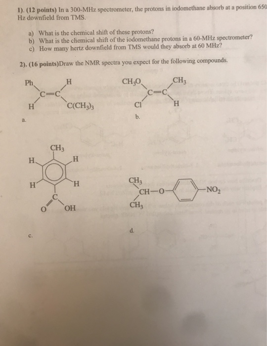 Solved 1). (12 points) In a 300-MHz spectrometer, the | Chegg.com