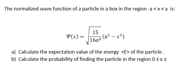 Solved The normalized wave function of a particle in a box | Chegg.com