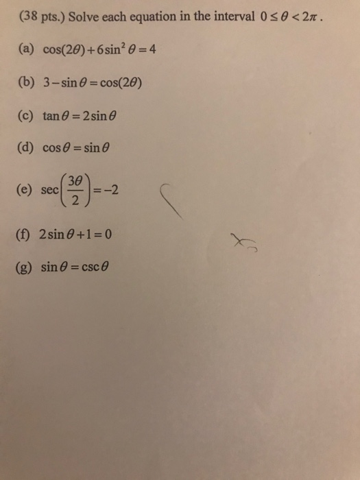 Solved (38 pts.) Solve each equation in the interval 0 5 0 | Chegg.com