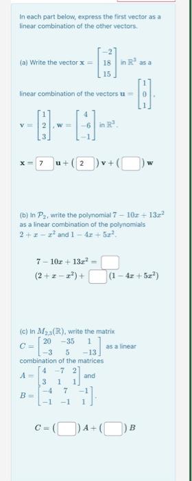 Solved (a) Write the vector x=⎣⎡−21815⎦⎤ in R3 as a linear | Chegg.com