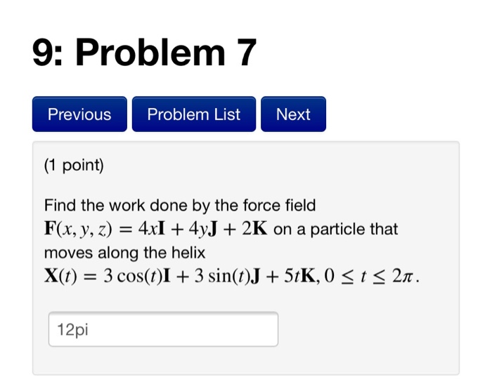 Solved 9: Problem 7 Previous Problem List Next (1 point) | Chegg.com
