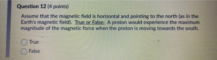 Solved Question 12 (4 points) Assume that the magnetic field | Chegg.com