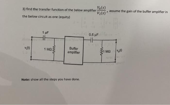 Solved 3) find the transfer function of the below amplifier | Chegg.com