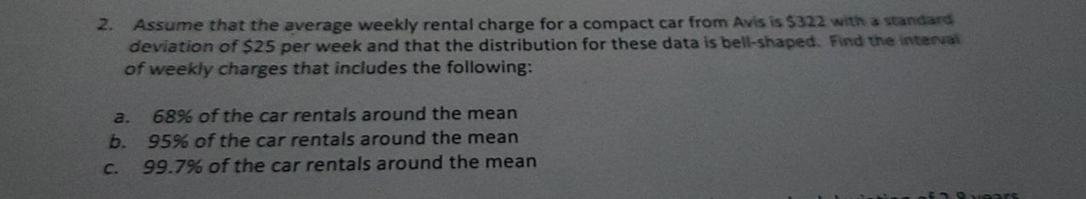 Solved 2. Assume that the average weekly rental charge for a | Chegg.com