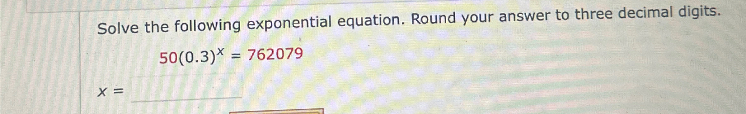 Solved Solve the following exponential equation. Round your | Chegg.com